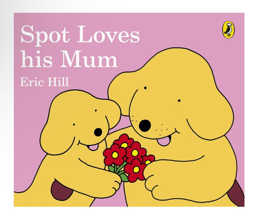 Spot Loves His Mum Book