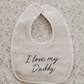 BIB - I LOVE MY DADDY OATMEAL